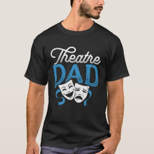 Camiseta Teatro Dad Fine Drama Musical Mejor Papá