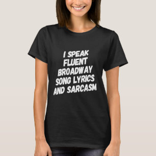 Camiseta Teatro de Broadway Teatro de Sarcasmo Musical Amo