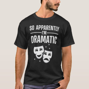 Camiseta Teatro De Teatro Guay Para Hombres Teatro Musical 