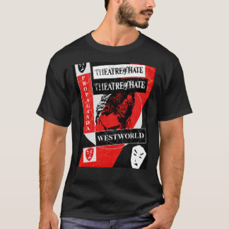 Camiseta Teatro Del Odio - Westworld - Propaganda. Diseño