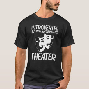 Camiseta Teatro Guay Para Hombres Actor De Drama Femenino C