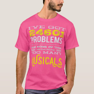 Camiseta Teatro musical 24601 problemas divertidos