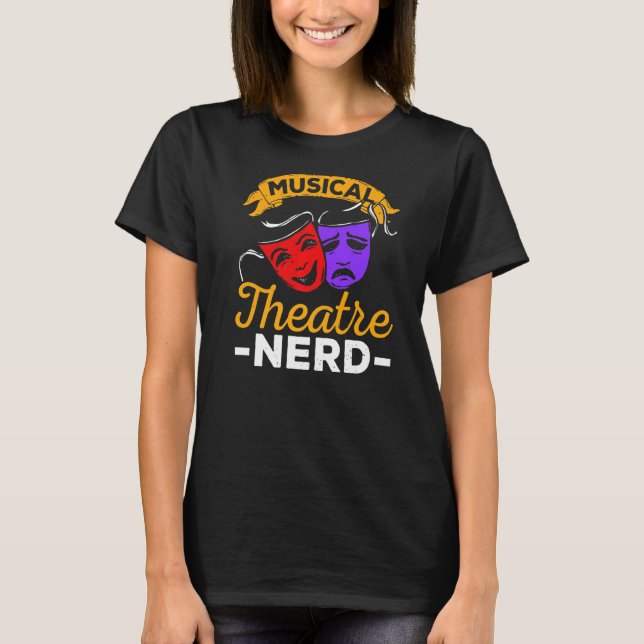Camiseta Teatro musical Nerd Music Lover Teatro Lover Pre (Anverso)