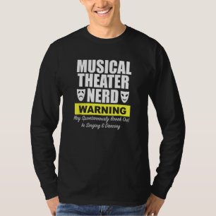 Camiseta Teatro musical Nerd puede estallar espontáneamente