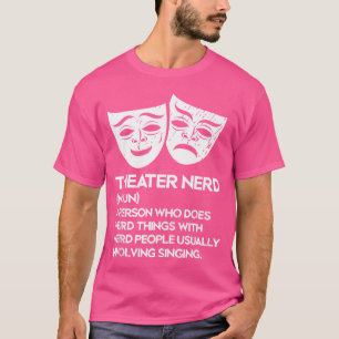 Camiseta Teatro Nerd Noun Fan Actor musical de ópera musica