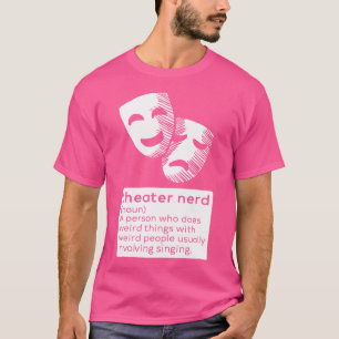Camiseta Teatro Nerd Noun Fan Actor musical de ópera musica