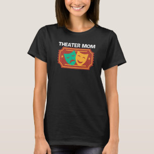 Camiseta Teatro Para Mamá Mujeres Drama Musical Canción