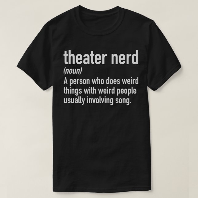 Camiseta Teatro Teatro Nerd Definition Teatro Thespian Prem (Diseño del anverso)