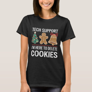 Camiseta Tech Support Estoy aquí para borrar tus cookies Xm