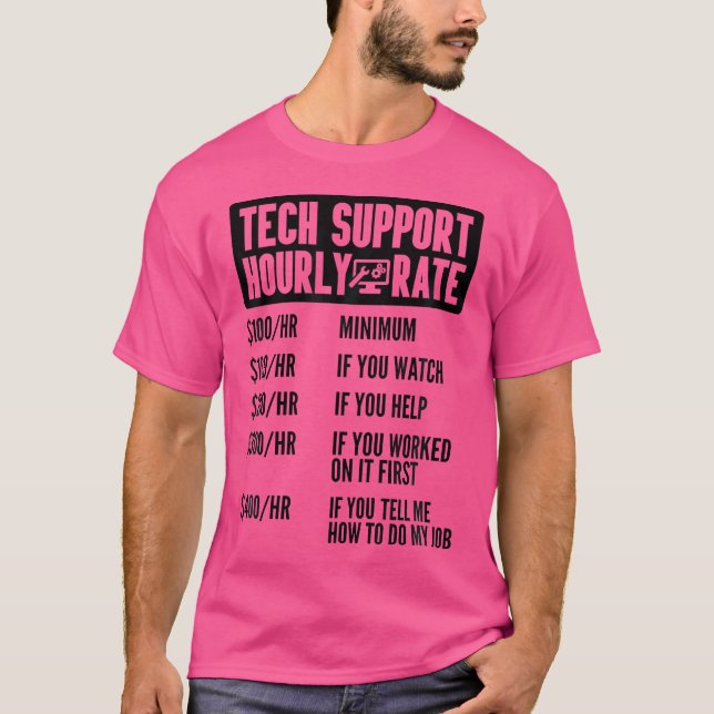 Camiseta Tech Support Hourly Rate It Computer Repair Geek I (Anverso)