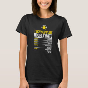 Camiseta Tech Support Hourrate Tech Computer Geek Comput