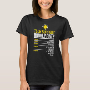 Camiseta Tech Support Hourrate Tech Computer Geek Comput