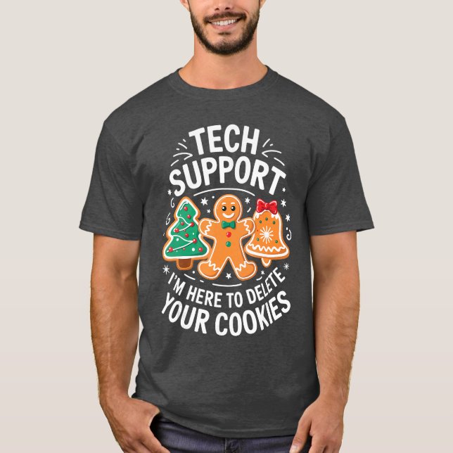 Camiseta Tech Support Im Here to Delete Your Cookies Christ (Anverso)
