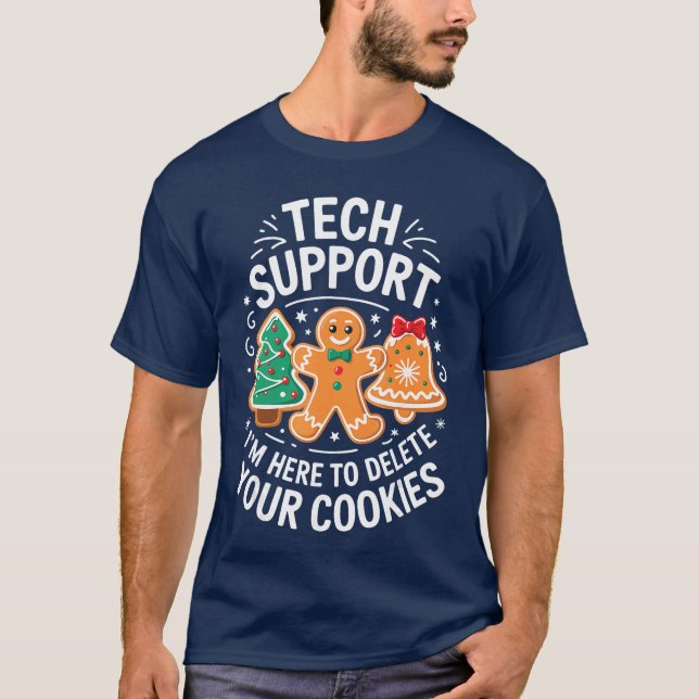 Camiseta Tech Support Im Here to Delete Your Cookies Christ (Anverso)