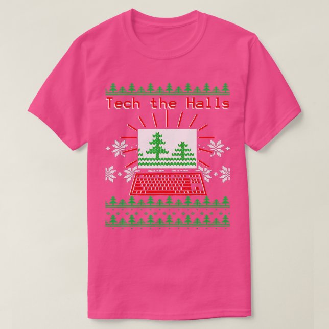 Camiseta Tech The Halls Computer Geek Ugly Navidad Shirt (Diseño del anverso)