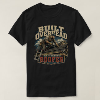 Camiseta Techador Contratista de Techos | Construido en lo