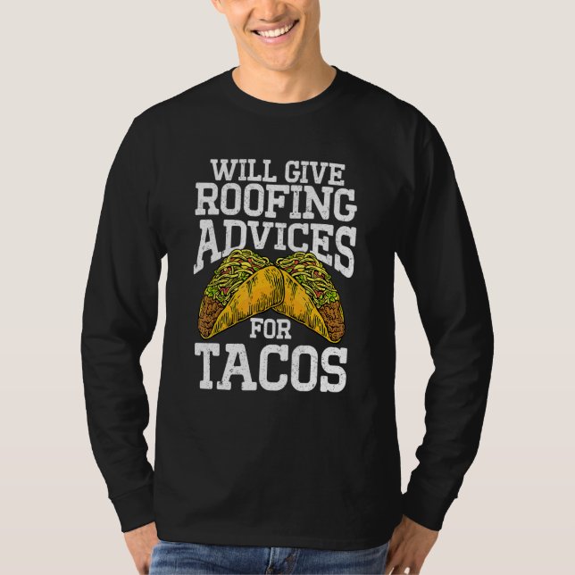 Camiseta Techador Dará Consejos de Techos Para la Construcc (Anverso)