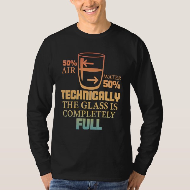 Camiseta Technically The Glass Is Full   Sarcastic Science  (Anverso)