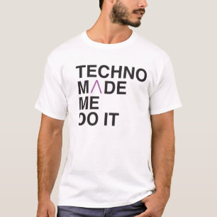 Camiseta Techno hizo que lo hace