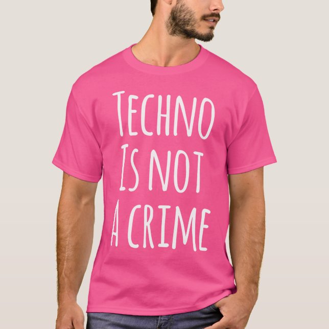 Camiseta Techno no no es un crimen - Festival Rave Edm (Anverso)