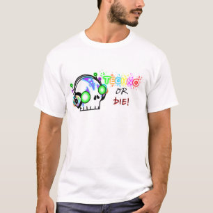 Camiseta ¡Techno o muere!