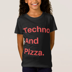 Camiseta Techno Y Pizza