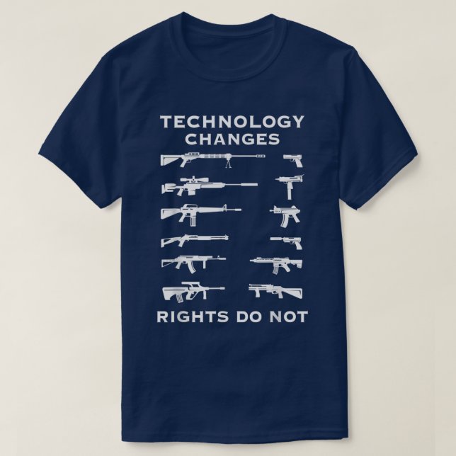 Camiseta Technology Changes Rights Do Not Pro Guns Rights U (Diseño del anverso)