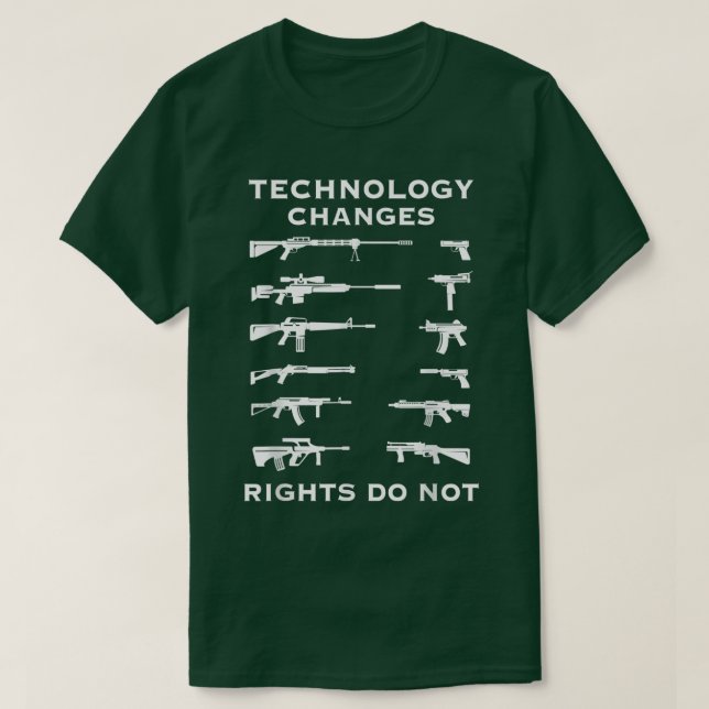 Camiseta Technology Changes Rights Do Not Pro Guns Rights U (Diseño del anverso)