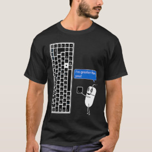 CAMISETA TECLADO DEL RATÓN DE COMPUTACIÓN SOY MAYOR QUE UST
