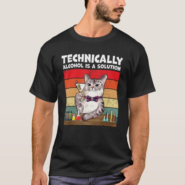 Camiseta Técnicamente El Alcohol Es Una Solución Gato (Anverso)