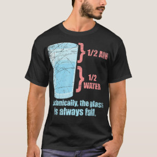 Camiseta Técnicamente, El Vidrio Es Siempre Física Completa