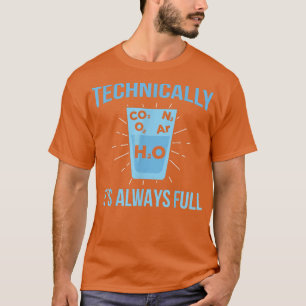 Camiseta Técnicamente, siempre es ciencia química completa