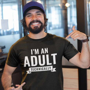 Camiseta Técnicamente soy un adulto