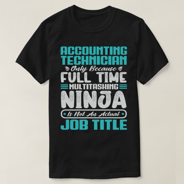Camiseta Técnico de contabilidad Título de trabajo Habilida (Diseño del anverso)