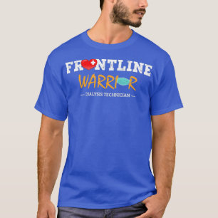 Camiseta Técnico de diálisis de Guerrero de Frontline