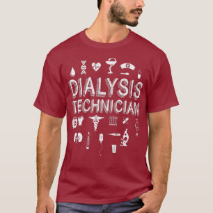 Camiseta Técnico de diálisis de vida trabajo de nefrología