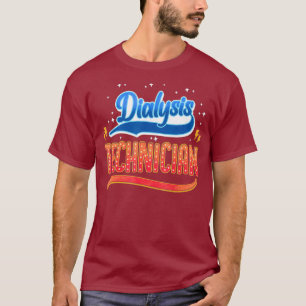 Camiseta Técnico de diálisis Instrucción Nefrología Tecnolo