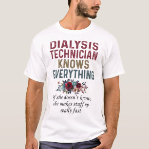 Camiseta Técnico de diálisis lo sabe todo