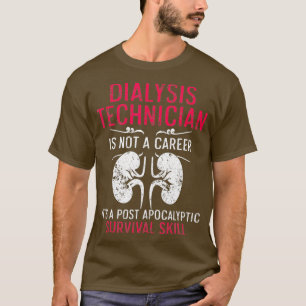 Camiseta Técnico de diálisis sobrevive a nefrología de habi