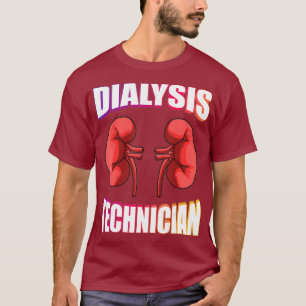 Camiseta Técnico de diálisis Tecnológico de nefrología de p