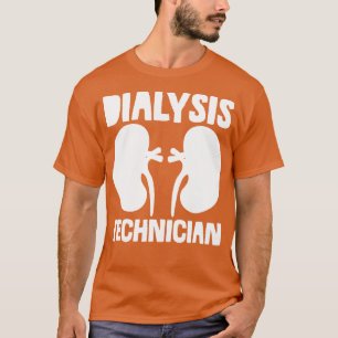 Camiseta Técnico de diálisis Tecnológico de Nefrología Tech