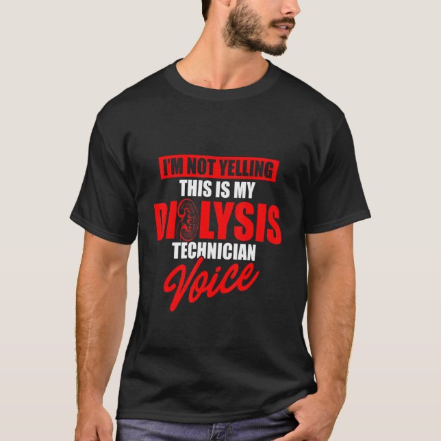 Camiseta Técnico de diálisis Yelling Voice Nephrología Tech (Anverso)