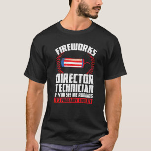 Camiseta Técnico de director de fuegos artificiales si ve F