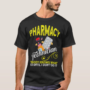 Camiseta Técnico De Farmacia Del Cpht Que Nadie Conoce El T