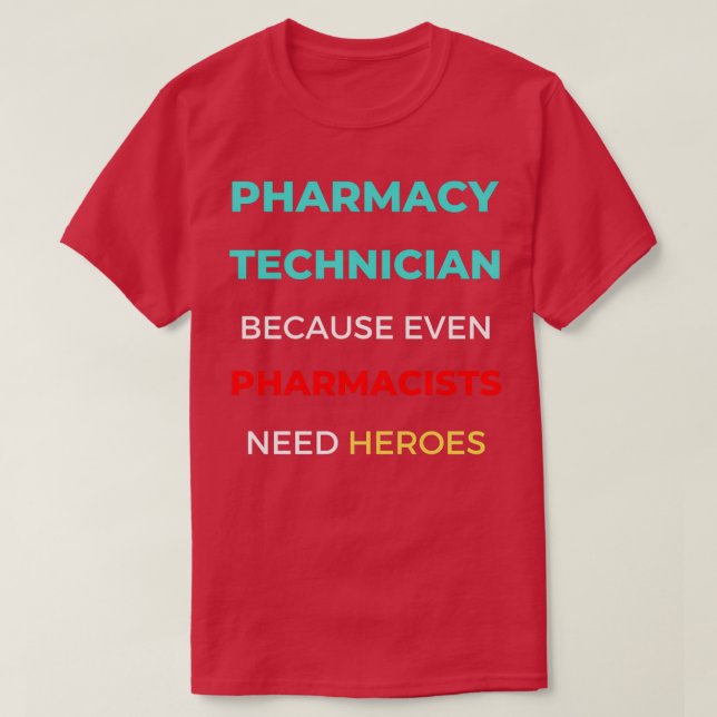 Camiseta Técnico De Farmacia Porque Incluso Los Farmacéutic (Diseño del anverso)