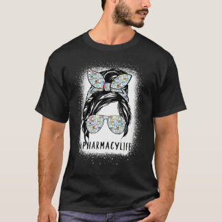 Camiseta Técnico de Farmacia Vida Messy Hair Bun Phamacist