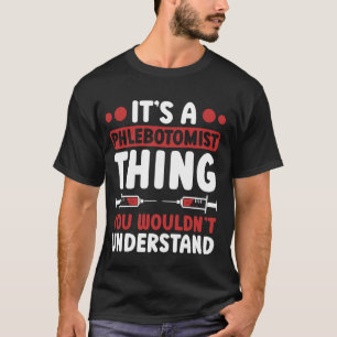 Camiseta Técnico de flebotomía es cosa flebotomista