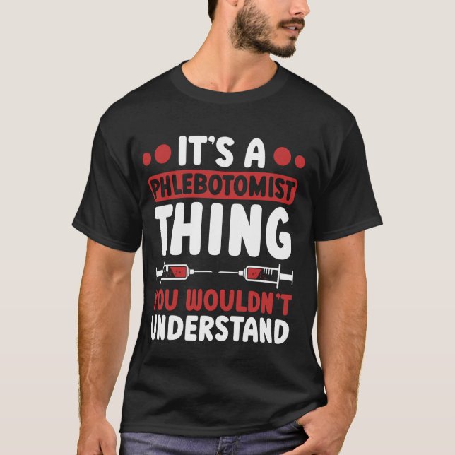 Camiseta Técnico de flebotomía es cosa flebotomista (Anverso)