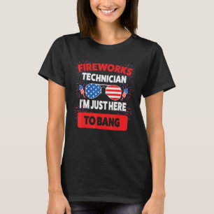 Camiseta técnico de fuegos artificiales Estoy aquí para fue