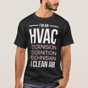 Camiseta Técnico de Hvac Im una tecnología HVAC Aire limpio